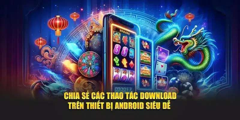 Tải app hello88 trên Android một cách nhanh chóng chỉ trong vài bước